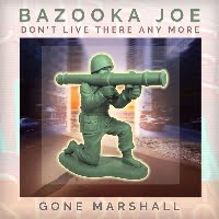 'Bazooka Joe Don't Live There Any More' is a zong produced by Camerado Media